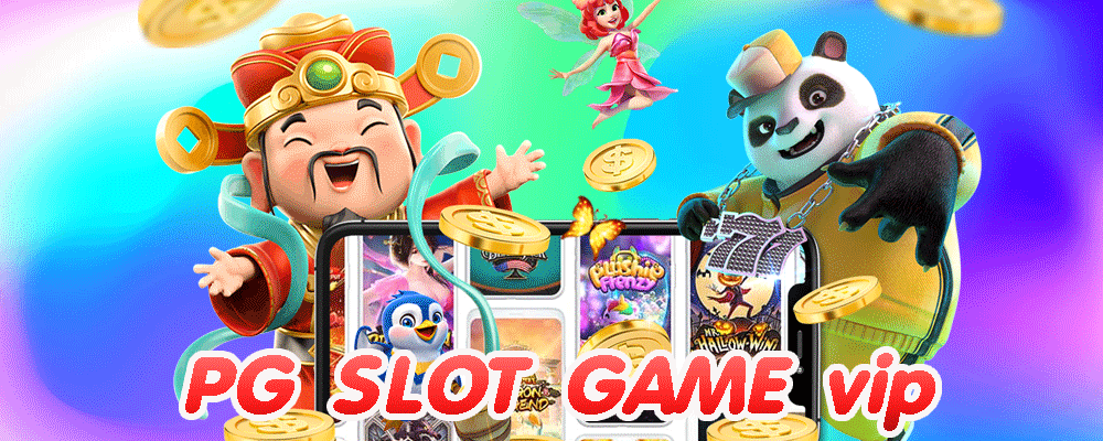 PG SLOT GAME vip