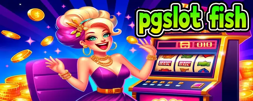 pgslot fish